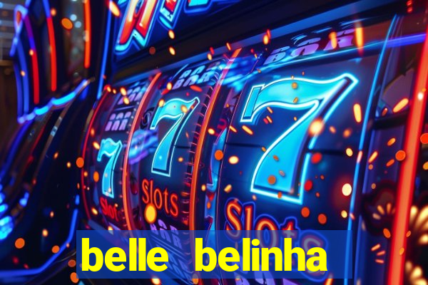 belle belinha privacy nudes